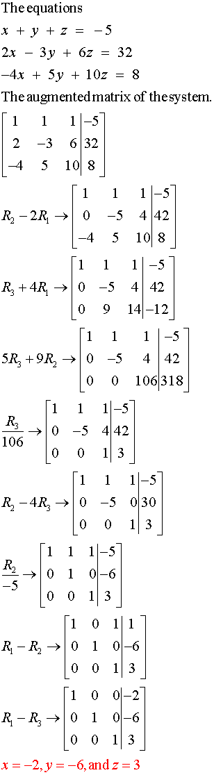 using Gaussian or Elimination: x + y + z -5 2x – 3y + 6z = 32 + 5y + = 8 - Mathskey.com